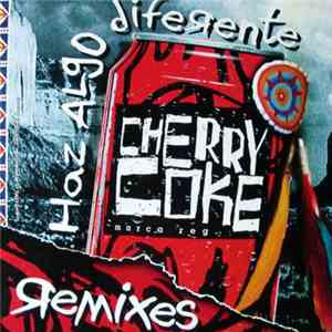 Cherry Coke - No Hagas El Indio, Haz El Cherokee (Remixes) FLAC