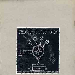 Creation Is Crucifixion - Descent From Heaven FLAC