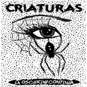 Criaturas - La Oscuriad Continua FLAC