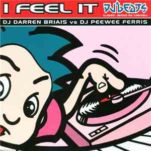 DJ Darren Briais vs. DJ Peewee Ferris - I Feel It FLAC