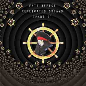 Fate Aeffect - Replicated Dreams (Part 2) FLAC