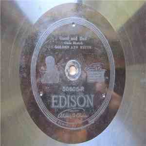 Golden And Heins / Billy Golden And Empire Vaudeville Co. - Good And Bad / Turkey In The Straw FLAC