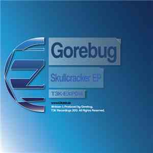 Gorebug - Skullcracker EP FLAC