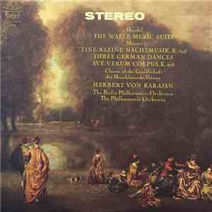 Handel, Mozart / Chorus Der Gesellschaft Der Musikfreunde Vienna, Herbert von Karajan, The Berlin Philharmonic Orchestra, The Philharmonia Orchestra - Eine Kleine Nachtmusik FLAC