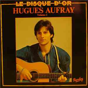 Hugues Aufray - Le Disque D'or - Volume 2 FLAC