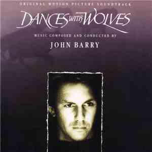 John Barry - Dances With Wolves (Original Motion Picture Soundtrack) FLAC