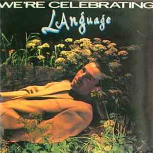 Language  - We're Celebrating FLAC