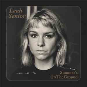 Leah Senior - Summer's On The Ground FLAC