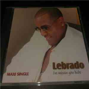 Lebrado - I'm Missin You Babe FLAC