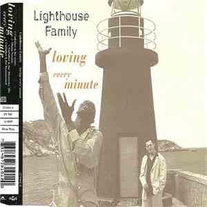 Lighthouse Family - Loving Every Minute FLAC