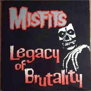 Misfits - Legacy Of Brutality FLAC
