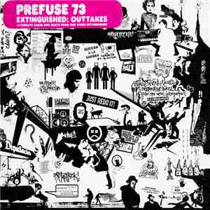 Prefuse 73 - Extinguished: Outtakes (Alternate Takes & Beats From One Word Extinguisher) FLAC
