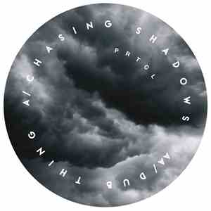 PRTCL - Chasing Shadows/Dub Thing FLAC