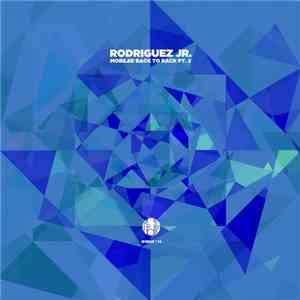 Rodriguez Jr. - O Amor - Mobilee Back To Back Pt. 2 FLAC
