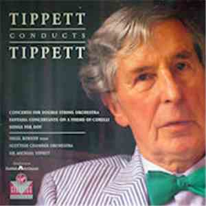 Sir Michael Tippett / Nigel Robson, Scottish Chamber Orchestra - Tippett Conducts Tippett FLAC