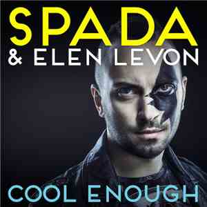 Spada & Elen Levon - Cool Enough FLAC