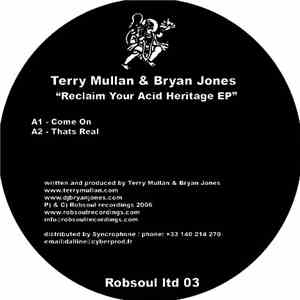 Terry Mullan & Bryan Jones - Reclaim Your Acid Heritage EP FLAC