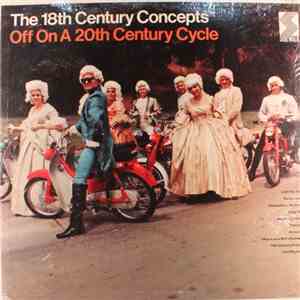The 18th Century Concepts - Off On A 20th Century Cycle FLAC