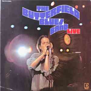 The Butterfield Blues Band - Live FLAC