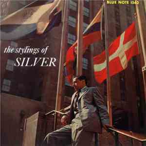 The Horace Silver Quintet - The Stylings Of Silver FLAC