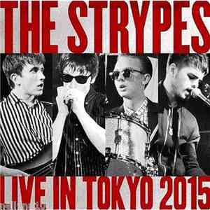 The Strypes - Live In Tokyo 2015 FLAC