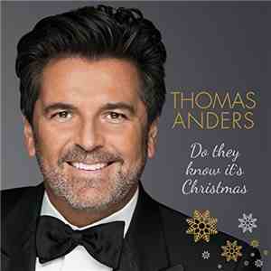 Thomas Anders - Do They Know It's Christmas FLAC