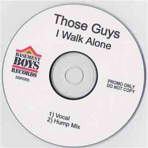 Those Guys - I Walk Alone FLAC