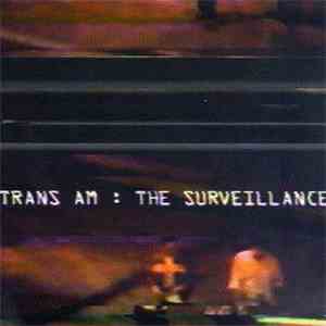 Trans Am  - The Surveillance FLAC