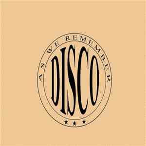 Various - Disco. As We Remember FLAC
