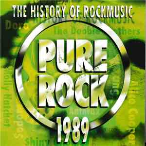 Various - Pure Rock 1989 - The History Of Rockmusic FLAC
