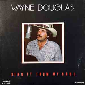 Wayne Douglas  - Sing It From My Soul FLAC