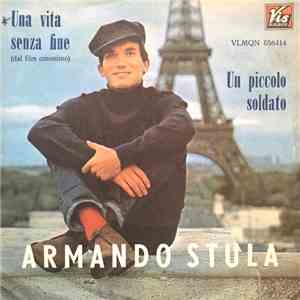 Armando Stula - Una Vita Senza Fine / Un Piccolo Soldato FLAC