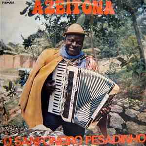 Azeitona  - O Sanfoneiro Pesadinho FLAC