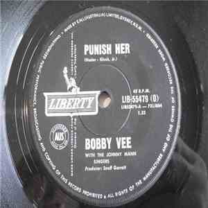 Bobby Vee / Bobby Vee With The Crickets  - Punish Her / Someday FLAC