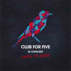 Club For Five - In Concert - You're The Voice FLAC