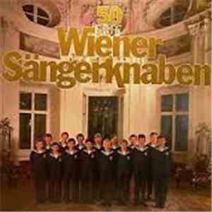 Die Wiener Sängerknaben - 50 Jahre Wiener Sangerknaben FLAC