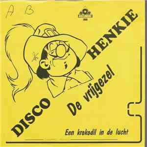 Disco Henkie - De Vrijgezel FLAC