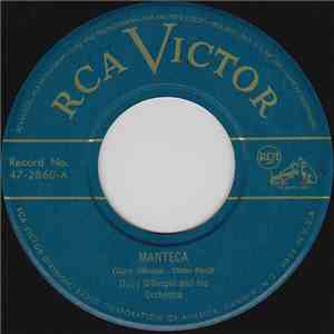 Dizzy Gillespie And His Orchestra - Manteca FLAC