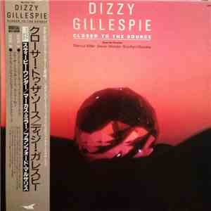 Dizzy Gillespie - Closer To The Source FLAC
