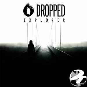 Dropped  - Explorer FLAC