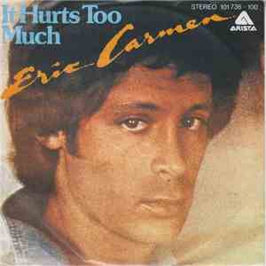 Eric Carmen - It Hurts Too Much FLAC