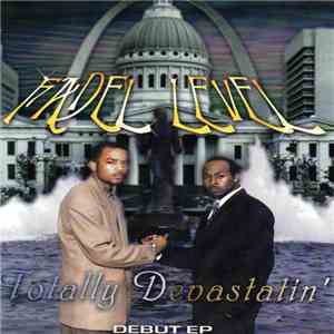 Fadel Level - Totally Devastatin' FLAC