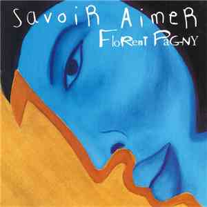 Florent Pagny - Savoir Aimer FLAC