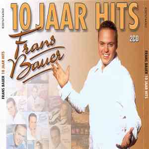 Frans Bauer - 10 Jaar Hits FLAC