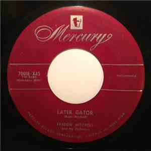 Freddie Mitchell And His Orchestra - Later Gator / Blue Coal FLAC