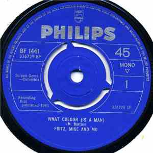 Fritz, Mike & Mo - What Colour (Is A Man) FLAC