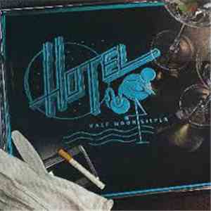 Hotel  - Half Moon Silver FLAC