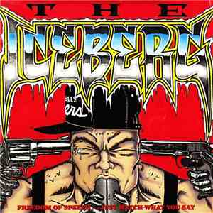 Ice-T - The Iceberg / Freedom Of Speech...Just Watch What You Say FLAC