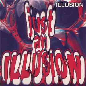 Illusion  - Just An Illusion FLAC