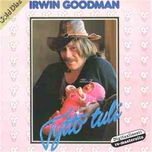 Irwin Goodman - Tyttö Tuli FLAC